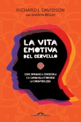 La vita emotiva del cervello Davidson