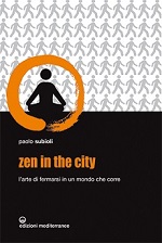 Libro Zen in the city di Paolo Subioli