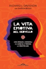 Libro La vita emotiva del cervello di Richard Davidson